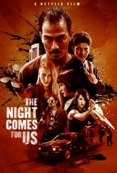The Night Comes for Us ค่ำคืนแห่งการไล่ล่า พากย์ไทย HD