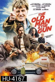 The Old Man & the Gun (2018) สิงห์เฒ่าปล้นพันธุ์เก๋า พากย์ไทย HD