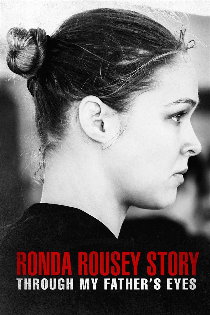 The Ronda Rousey Story Through My Father s Eyes (2019) มองผ่านสายตาพ่อ เรื่องราว