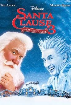 The Santa Clause 3: The Escape Clause (2006) คุณพ่อยอดอิทธิฤทธิ์ 3 พากย์ไทย HD