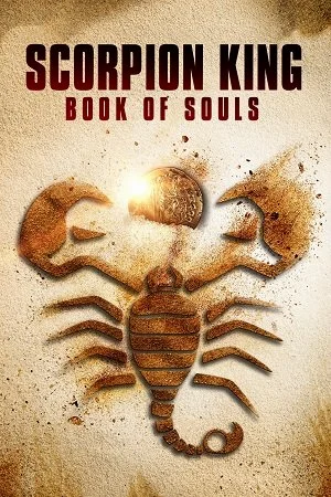 The Scorpion King : Book of Souls 5 2018 ศึกชิงคัมภีร์วิญญาณ ซับไทย HD