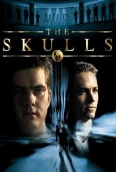 The Skulls (2000) องค์กรลับกะโหลกเหล็ก พากย์ไทย HD
