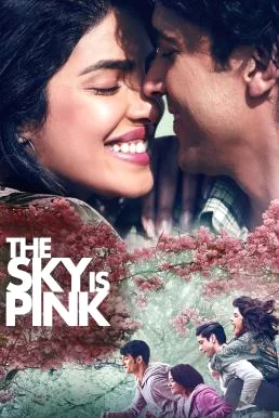 The Sky Is Pink (2019) ใต้ฟ้าสีชมพู พากย์ไทย HD