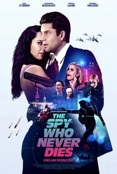 The Spy Who Never Dies (2022) หนังสายลับ พากย์ไทย