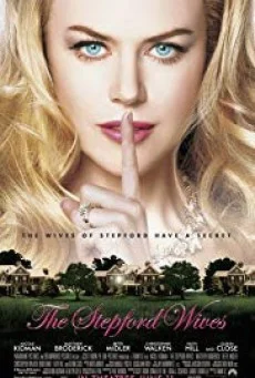 The Stepford Wives สเต็ปฟอร์ด ไวฟส์ เมืองนี้มีแต่ยอดภรรยา พากย์ไทย HD