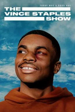 The Vince Staples Show เดอะ วินซ์ สเตเปิลส์ โชว์ Season 1 Netflix พากย์ไทย HD