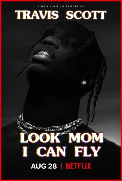 Travis Scott: Look Mom I Can Fly (2019) ทราวิส สก็อตต์ พากย์ไทย