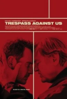 Trespass Against Us ปล้น แยก แตก หัก พากย์ไทย