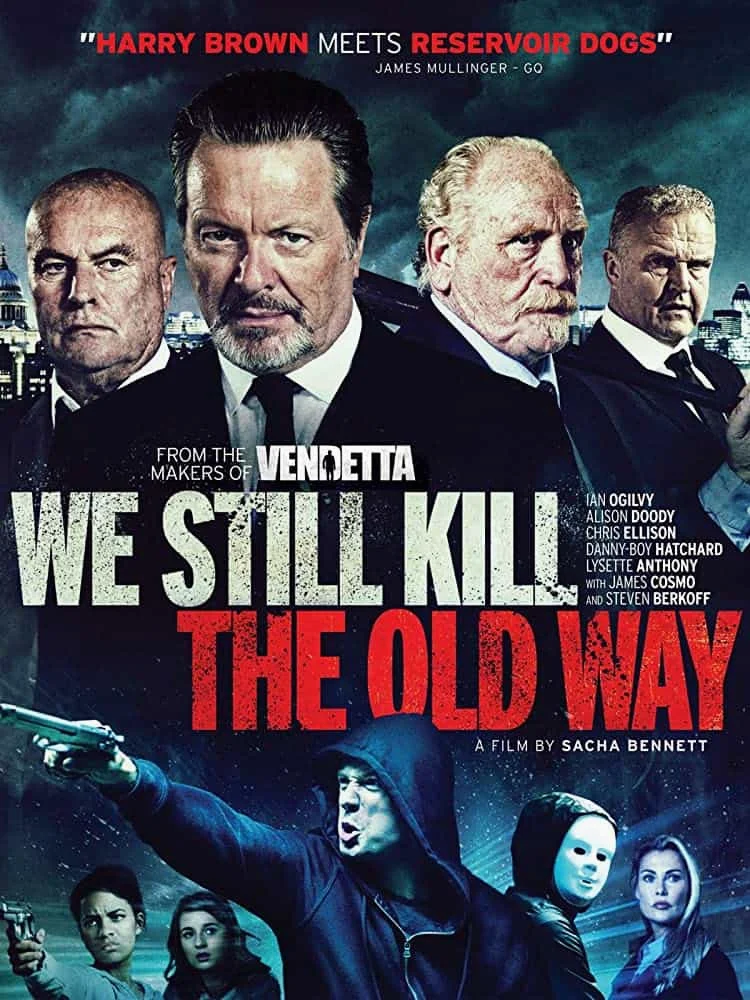 We Still Kill the Old Way (2014) มาเฟียขย้ำนักเลง พากย์ไทย HD