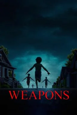 Weapons เวเพินส์ พากย์ไทย หนังฟรี
