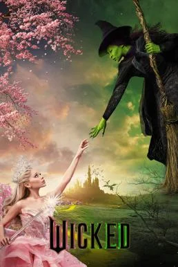 Wicked: Part I วิคเค็ด พากย์ไทย HD