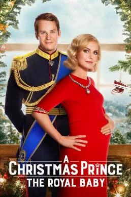 A Christmas Prince: The Royal Baby เจ้าชายคริสต์มาส: รัชทายาทน้อย พากย์ไทย HD