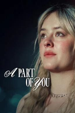 A Part of You ส่วนหนึ่งของเธอ (2024) NETFLIX พากย์ไทย