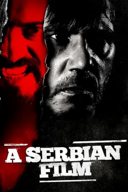 A Serbian Film (2010) (20-) บรรยายไทย หนัง HD