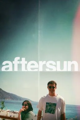 Aftersun อยากให้อยู่นานกว่านี้ (2022) บรรยายไทย ซับไทย หนังฟรี