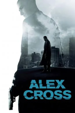Alex Cross นรกพันธุ์แท้ (2012) พากย์ไทย HD