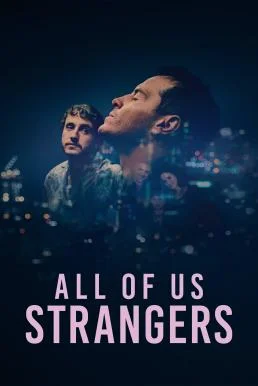 All of Us Strangers (2023) บรรยายไทย ซับไทย หนังฟรี