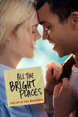 All The Bright Places (2020) แสงแห่งหวังที่ทุกฝั่งฟ้า พากย์ไทย HD