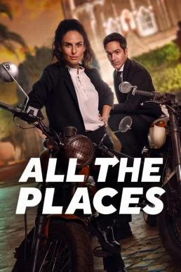 All the Places (2023) NETFLIX บรรยายไทย ซับไทย หนังฟรี