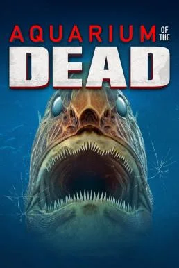 Aquarium of the Dead สวนน้ำซอมบี้ (2021) พากย์ไทย HD