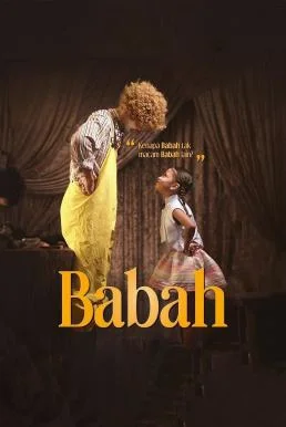 Babah บาบ๋า (2024) NETFLIX บรรยายไทย ซับไทย หนังฟรี