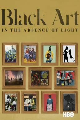 Black Art: In the Absence of Light (2021) บรรยายไทย ซับไทย หนังฟรี