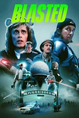 Blasted คู่หูปะทะเอเลี่ยน (2022) NETFLIX พากย์ไทย HD