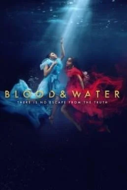 Blood & Water Season 3 (2022) Netflix บรรยายไทย ซับไทย