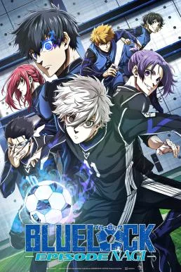 Blue Lock: Episode Nagi บลูล็อก เดอะมูฟวี่ : ตอนนากิ (2024) พากย์ไทย HD