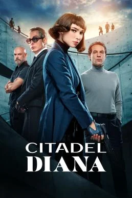 Citadel: Diana ซิทาเดล ดิอาน่า Season 1 พากย์ไทย HD