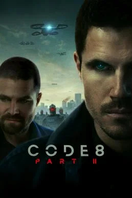 Code 8: Part II ล่าคนโคตรพลัง ภาค 2 NETFLIX พากย์ไทย