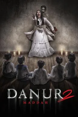 Danur 2: Maddah (2018) บรรยายไทยแปล ซับไทย HD