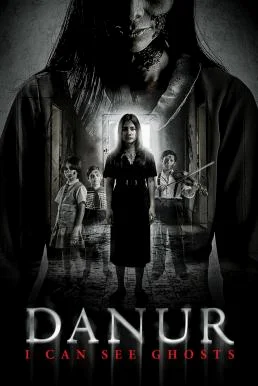 Danur: I Can See Ghosts (2017) บรรยายไทยแปล หนังผี พากย์ไทย
