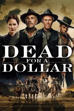 Dead for a Dollar (2022) บรรยายไทย ซับไทย HD