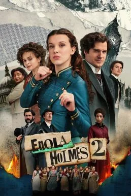 Enola Holmes 2 เอโนลา โฮล์มส์ 2 พากย์ไทย HD