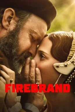 Firebrand (2024) บรรยายไทย หนังฟรี