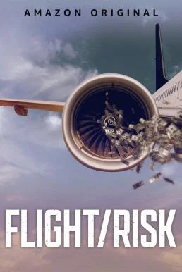Flight/Risk เที่ยวบินมหาภัย บรรยายไทย หนังฟรี
