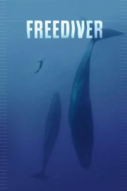 Freediver ดำดิ่งทะลุขีดจำกัด (2024) บรรยายไทย ซับไทย หนังฟรี