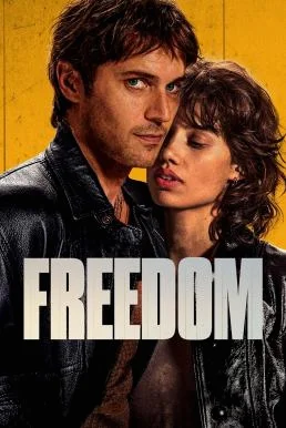 Freedom (Libre) จอมโจรใจเสรี (2024) พากย์ไทย HD