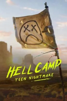 Hell Camp: Teen Nightmare ค่ายนรก: ฝันร้ายวัยรุ่น (2023) NETFLIX บรรยายไทย ซับไท