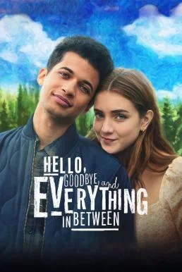 Hello, Goodbye and Everything in Between สวัสดี ลาก่อน และรักระหว่างทาง พากย์ไทย