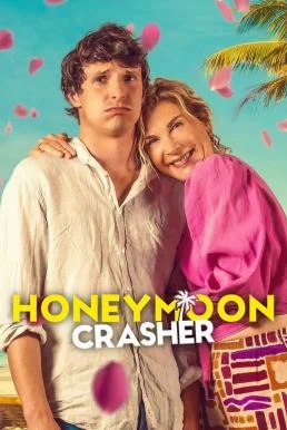 Honeymoon Crasher (Lune de miel avec ma mère) ตัวป่วนฮันนีมูน (2025) NETFLIX พาก
