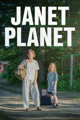 Janet Planet รักเธอเท่าจักรวาล (2024) บรรยายไทย ซับไทย HD