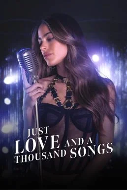 Just Love and a Thousand Songs (2022) บรรยายไทย หนังฟรี HD