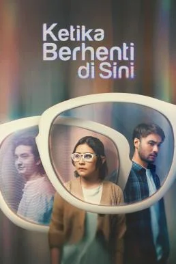 Ketika Berhenti Di Sini (2023) บรรยายไทย ซับไทย HD