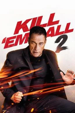 Kill em All 2 ฆ่าให้เหี้ยน 2 หนังฟรี HD