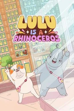 Lulu Is a Rhinoceros (2025) บรรยายไทย ซับไทย