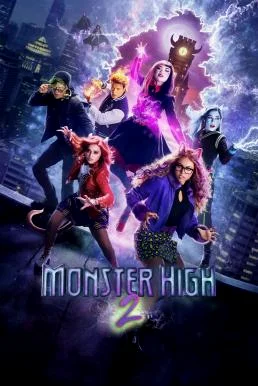 Monster High 2 (2023) บรรยายไทย พากย์ไทย HD