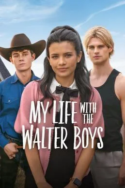 My Life with the Walter Boys สาวน้อยกับหนุ่มๆ บ้านวอลเตอร์ Season 2 Netflix พากย