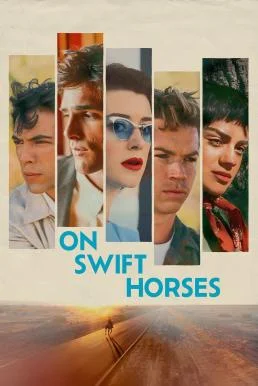 On Swift Horses เกมรักซ้อนเงา (2025) บรรยายไทย ซับไทย HD